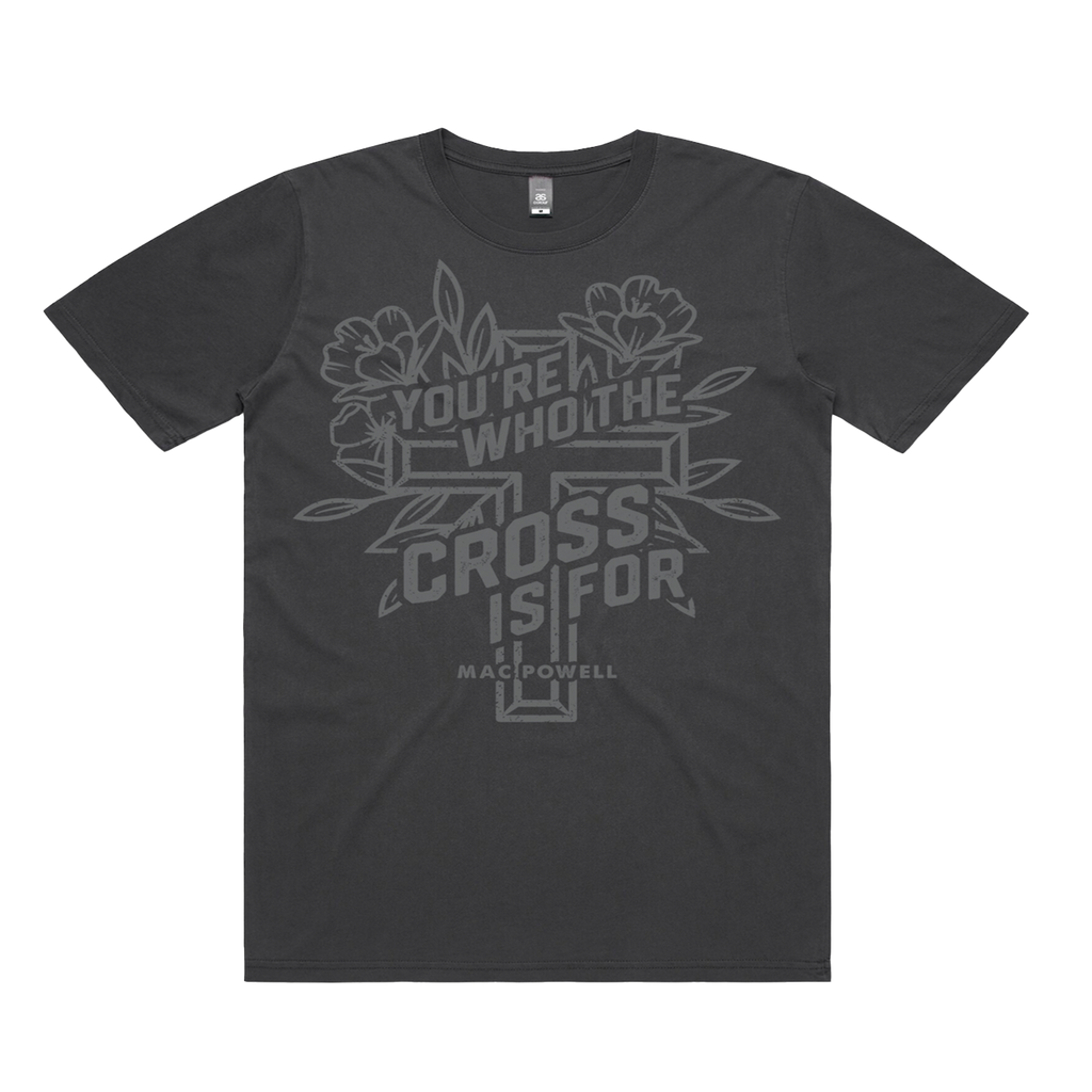 You're Who The Cross For Mac Powell Grey T-Shirt Cross With Flowers